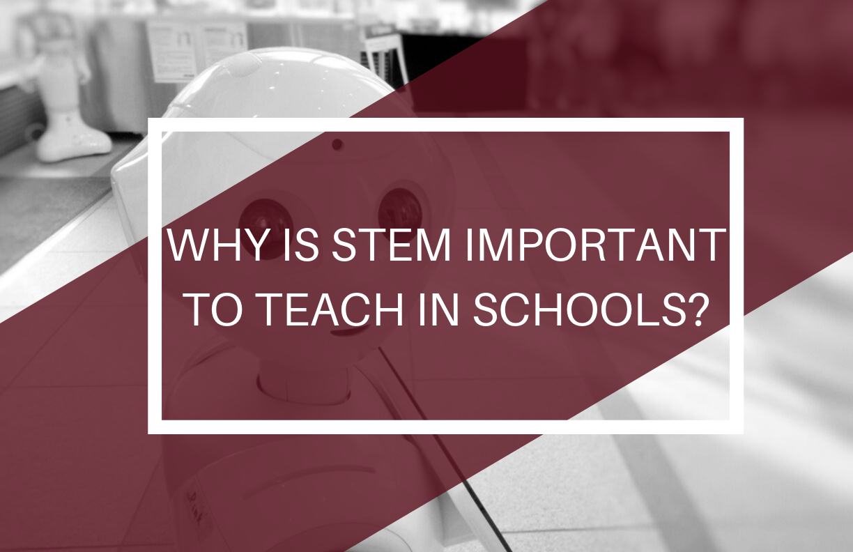 why is stem important in schools